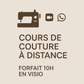 Cours de couture à distance | Forfait 10H | Débutant | En visio (Zoom/WhatsApp)